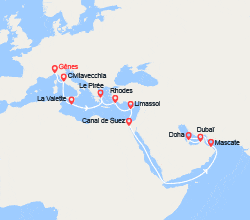 itinéraire croisière Moyen Orient : Grand Voyage : Espagne, Italie, Malte, îles Grecques, Chypre, Émirats arabes unis 