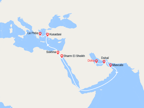 itinéraire croisière Transatlantique : Doha, Dubaï, Oman, Sharm El Sheikh, Kusadasi, Athènes